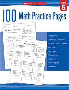 100 Math Practice Pages (Grade 5) di Inc. Scholastic edito da Scholastic Teaching Resources