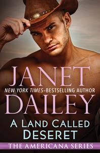 A Land Called Deseret di Janet Dailey edito da OPEN ROAD MEDIA