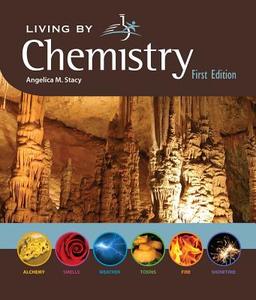 Living by Chemistry di Angelica M. Stacy edito da WORTH PUBL INC