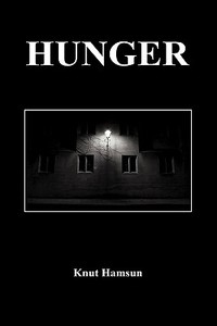 Hunger di Knut Hamsun edito da Benediction Books