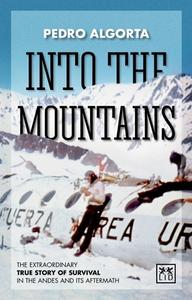 Into the Mountains di Pedro Algorta edito da LID Publishing