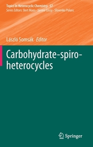 Carbohydrate-spiro-heterocycles edito da Springer International Publishing