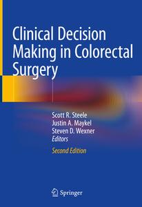 Clinical Decision Making in Colorectal Surgery edito da Springer-Verlag GmbH