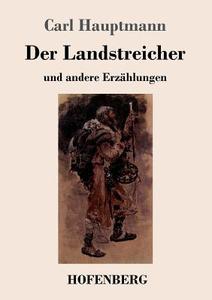 Der Landstreicher di Carl Hauptmann edito da Hofenberg