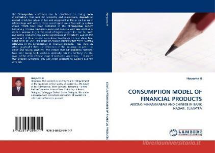 CONSUMPTION MODEL OF FINANCIAL PRODUCTS di Heryanto H edito da LAP Lambert Acad. Publ.
