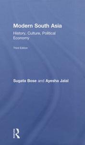 Modern South Asia di Sugata Bose, Ayesha Jalal edito da Taylor & Francis Ltd