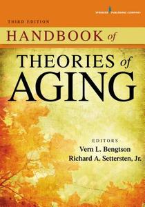 Handbook of Theories of Aging, Third Edition edito da SPRINGER PUB