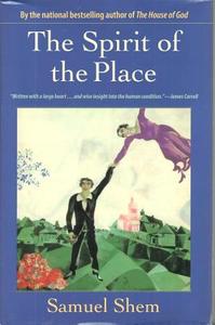 The Spirit of the Place di Samuel Shem edito da The Kent State University Press