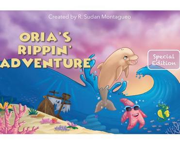 Oria's Rippin' Adventure di Roman Sudan Montagueo edito da Mindset Cs