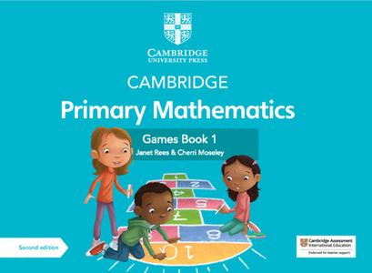 Cambridge Primary Mathematics Games Book 1 with Digital Access [With Access Code] di Janet Rees, Cherri Moseley edito da CAMBRIDGE