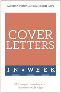 Cover Letters in a Week di Hilton Catt edito da TEACH YOURSELF