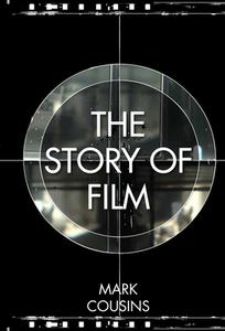 The Story of Film di Mark Cousins edito da Pavilion Books