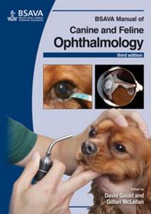 BSAVA Manual of Canine and Feline Ophthalmology di David Gould, Gillian McLellan edito da British Small Animal Veterinary Association