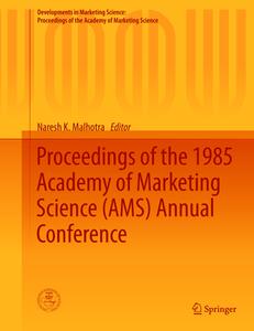 Proceedings of the 1985 Academy of Marketing Science (AMS) Annual Conference di Malhotra edito da Springer-Verlag GmbH