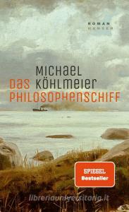 Das Philosophenschiff di Michael Köhlmeier edito da Hanser, Carl GmbH + Co.