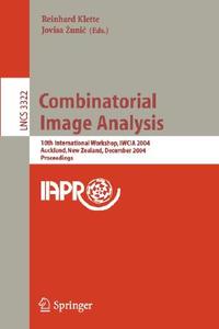 Combinatorial Image Analysis edito da Springer Berlin Heidelberg