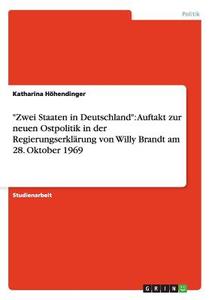 Zwei Staaten In Deutschland di Katharina Hohendinger edito da Grin Verlag Gmbh