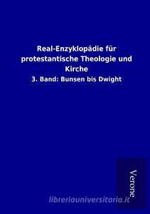 Real-Enzyklopädie für protestantische Theologie und Kirche di ohne Autor edito da TP Verone Publishing