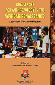 Challenges for Anthropology in the 'African Renaissance': A Southern African Contribution edito da AFRICAN BOOKS COLLECTIVE