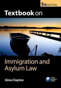 Textbook On Immigration And Asylum Law di Gina Clayton edito da Oxford University Press
