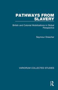 Pathways From Slavery di Seymour Drescher edito da Taylor & Francis Ltd