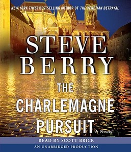 The Charlemagne Pursuit di Steve Berry edito da Random House Audio