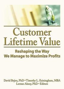 Customer Lifetime Value edito da Taylor & Francis Ltd