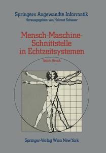 Mensch-Maschine-Schnittstelle in Echtzeitsystemen di Veith Risak edito da Springer Vienna