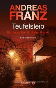 Teufelsleib di Andreas Franz edito da Knaur Taschenbuch