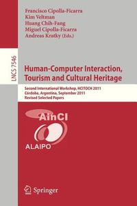 Human-Computer Interaction, Tourism and Cultural Heritage edito da Springer Berlin Heidelberg