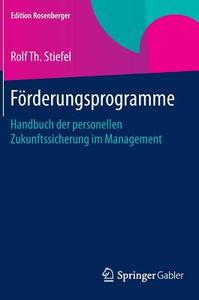 Förderungsprogramme di Rolf Th. Stiefel edito da Springer Fachmedien Wiesbaden