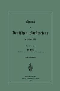 Chronik des Deutschen Forstwesens im Jahre 1886 di Werner Weise edito da Springer Berlin Heidelberg