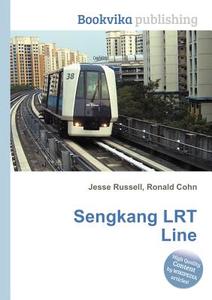 Sengkang Lrt Line edito da Book On Demand Ltd.