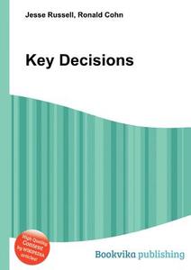 Key Decisions edito da Book On Demand Ltd.