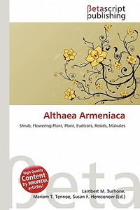 Althaea Armeniaca edito da Betascript Publishing