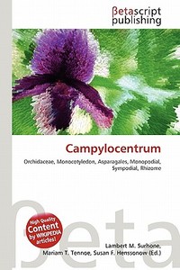 Campylocentrum edito da Betascript Publishing