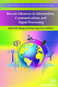 Recent Advances in Information, Communications and Signal Processing edito da River Publishers