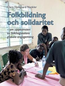 Folkbildning och solidaritet di Clara Hyldgaard Nankler edito da Books on Demand
