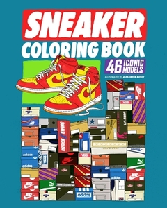 Sneaker Coloring Book di Alexander Rosso edito da DOKUMENT FORLAG