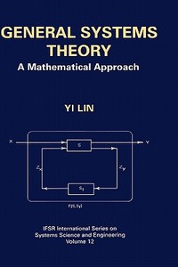 General Systems Theory di Yi Lin edito da Springer US