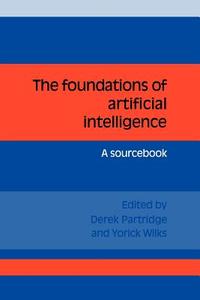 The Foundations of Artificial Intelligence edito da Cambridge University Press