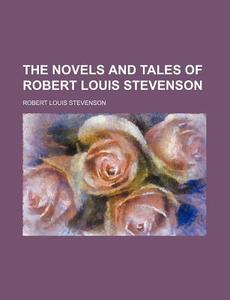 The Novels And Tales Of Robert Louis Stevenson (volume 5) di Robert Louis Stevenson edito da General Books Llc