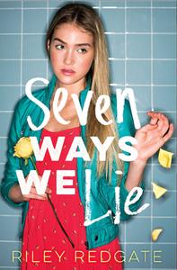Seven Ways We Lie di Riley Redgate edito da Abrams