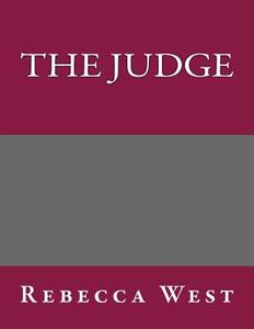The Judge di Rebecca West edito da Createspace