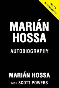 Marián Hossa di Marian Hossa, Scott Powers edito da TRIUMPH BOOKS