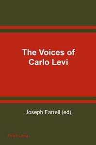 The Voices of Carlo Levi. Le voci di Carlo Levi edito da Lang, Peter