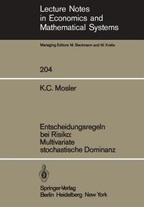 Entscheidungsregeln bei Risiko Multivariate stochastische Dominanz di Karl Mosler edito da Springer Berlin Heidelberg