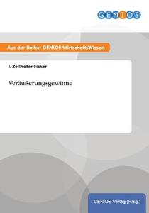 Veräußerungsgewinne di I. Zeilhofer-Ficker edito da GBI-Genios Verlag