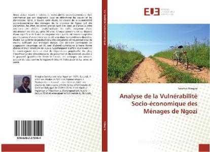 Analyse de la Vulnérabilité Socio-économique des Ménages de Ngozi di Sanctus Niragira edito da Editions universitaires europeennes EUE