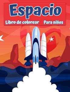 Libro para colorear del espacio para niños di Jasmine Watts edito da Green Publishing